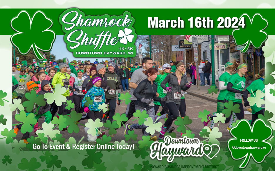 Shamrock Shuffle March 16th 2024 Join Us In Downtown Hayward WI